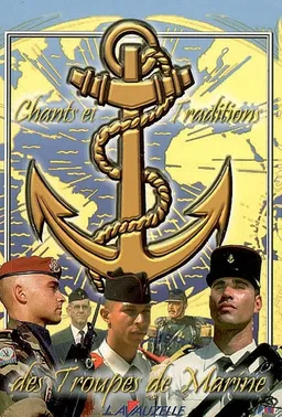Chants et traditions des troupes de marine | Natacha Noël, Patrick Ray