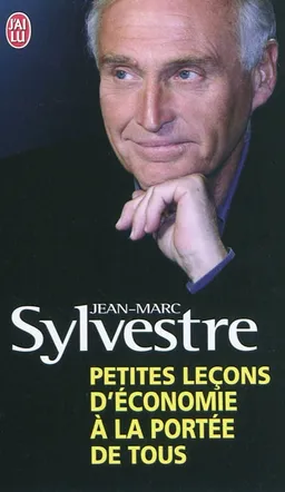 Petites leçons d'économie à la portée de tous | Jean-Marc Sylvestre