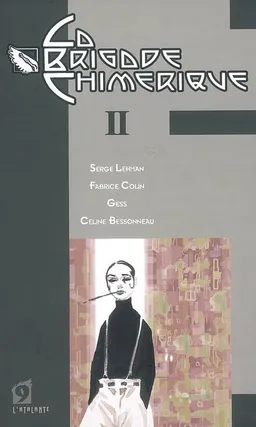 La brigade chimérique. Vol. 2 | Serge Lehman, Fabrice Colin, Gess