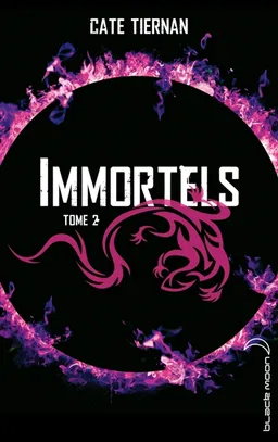 Immortels. Vol. 2 | Cate Tiernan