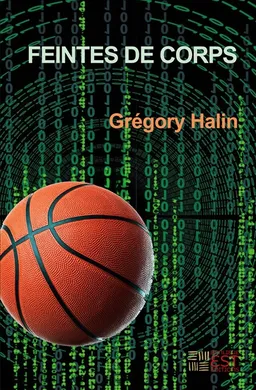 Feintes de Corps | Halin, Grégory