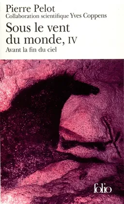 Sous le vent du monde. Vol. 5. Ceux qui parlent au bord de la pierre | Pierre Pelot, Yves Coppens