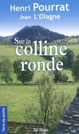 Sur la colline ronde : films auvergnats | Jean Angeli, Henri Pourrat