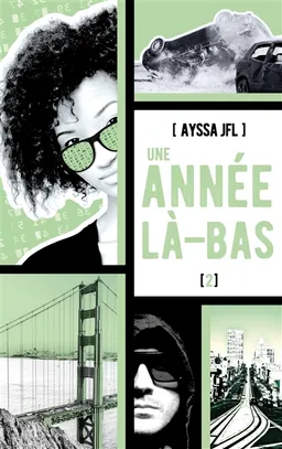 Une année là-bas. Vol. 2 | Ayssa JFL