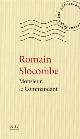 Monsieur le Commandant | Romain Slocombe