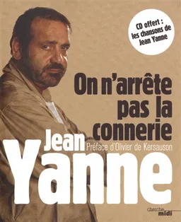 On n'arrête pas la connerie | Jean Yanne, Olivier de Kersauson