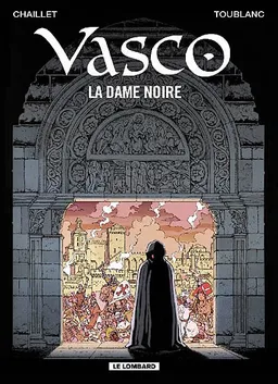 Vasco. Vol. 22. La dame noire | Gilles Chaillet, Frédéric Toublanc