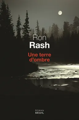 Une terre d'ombre | Ron Rash