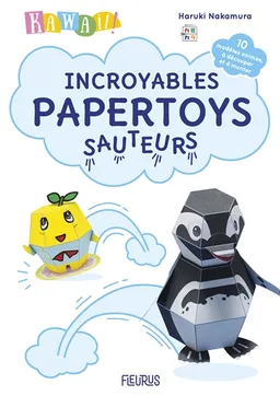 Kawaii ! : incroyables papertoys sauteurs : 10 modèles animés, à découper et à monter | Haruki Nakamura