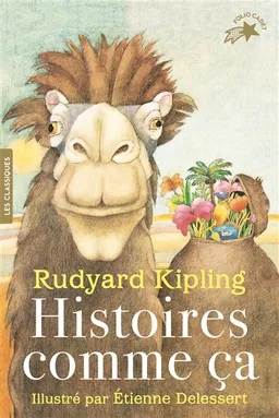 Histoires comme ça | Rudyard Kipling, Etienne Delessert