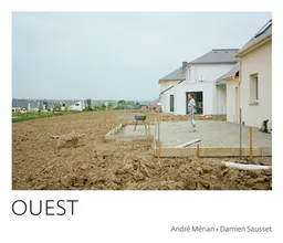 Ouest | André Mérian, Damien Sausset