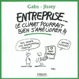 Entreprise, le climat pourrait bien s'améliorer !!! | Gabs, Jissey