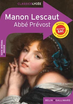 Manon Lescaut : oeuvre au programme, nouveau bac | Antoine François Prévost, Marc Stephan