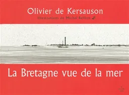 La Bretagne vue de la mer | Olivier de Kersauson, Michel Bellion