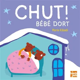 Chut ! Bébé dort | Marie Kibadi