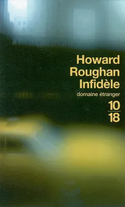 Infidèle | Howard Roughan