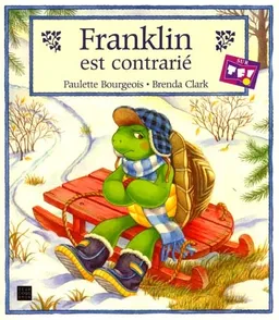 Franklin est contrarié | Paulette Bourgeois, Brenda Clark