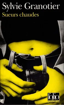Sueurs chaudes | Sylvie Granotier