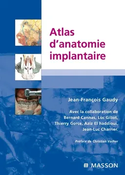 Atlas d'anatomie implantaire | Jean-François Gaudy