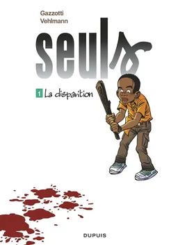 Seuls. Vol. 1. La disparition | Fabien Vehlmann, Bruno Gazzotti