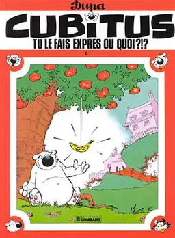Cubitus. Vol. 8. Tu le fais exprès ou quoi ?!? | Dupa