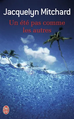 Un été pas comme les autres | Jacquelyn Mitchard