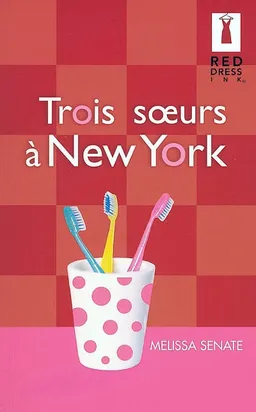 Trois soeurs à New York | Melissa Senate