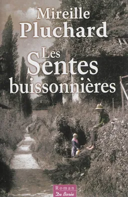 Les sentes buissonnières | Mireille Pluchard