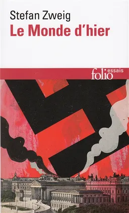 Le monde d'hier | Stefan Zweig
