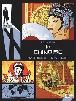 Rendez-vous avec X. La Chinoise : Pékin, 1964 | Régis Hautière, Grégory Charlet