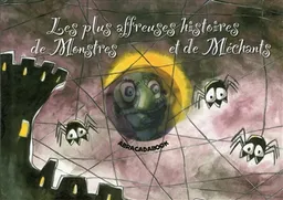Les plus affreuses histoires de monstres et de méchants | Dominique Gorse, Marie-Anne Abesdris