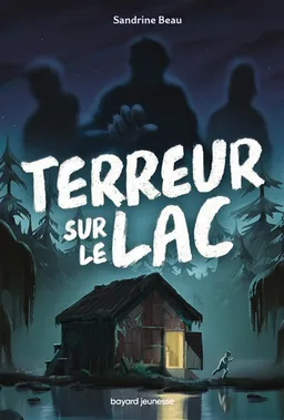 Terreur sur le lac | Sandrine Beau