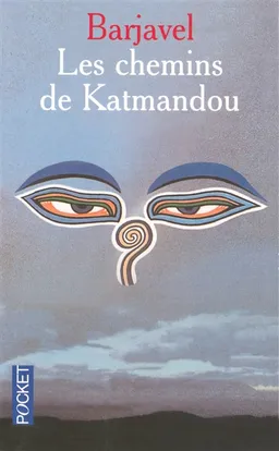 Les chemins de Katmandou | René Barjavel