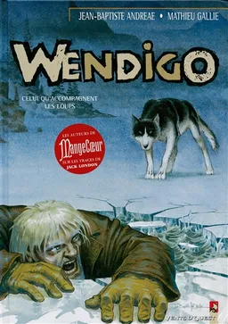 Wendigo. Vol. 1 | Jean-Baptiste Andreae, Mathieu Gallié