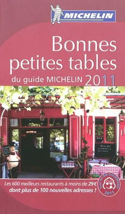 Bonnes petites tables du guide Michelin 2011 | Manufacture française des pneumatiques Michelin