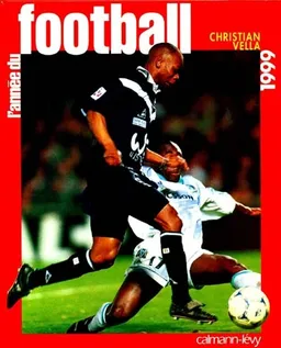L'année du football 1999 | Christian Vella
