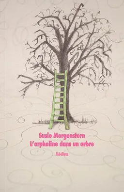 L'orpheline dans un arbre | Susie Morgenstern