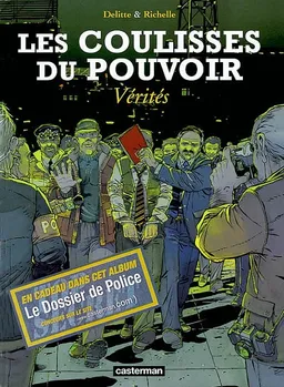 Les coulisses du pouvoir. Vol. 4. Vérités | Jean-Yves Delitte, Philippe Richelle