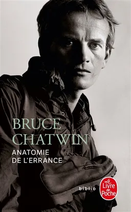 Anatomie de l'errance | Bruce Chatwin, Jan Borm, Matthew Graves