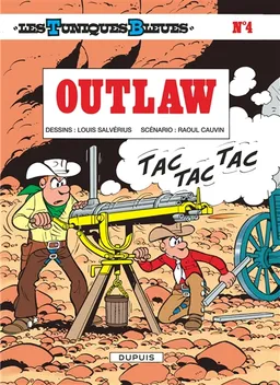 Les Tuniques bleues. Vol. 4. Outlaw | Raoul Cauvin, Louis Salvérius