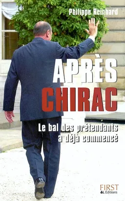 Après Chirac : le bal des prétendants a déjà commencé | Philippe Reinhard
