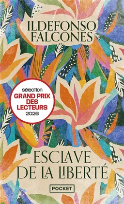 Esclave de la liberté | Ildefonso Falcones