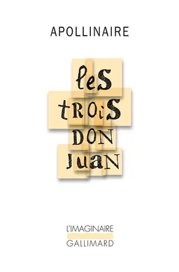 Les trois Don Juan | Guillaume Apollinaire