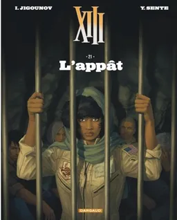 XIII. Vol. 21. L'appât | Yves Sente, Iouri Jigounov, Bérengère Marquebreucq