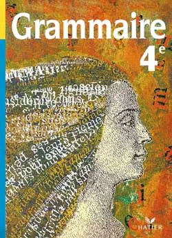 Grammaire, 4e : livre de l'élève | Patrick Charaudeau, D. Colin, Serge Tassard