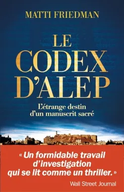 Le codex d'Alep : l'étrange destin d'un manuscrit sacré | Matti Friedman