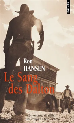 Le sang des Dalton | Ron Hansen