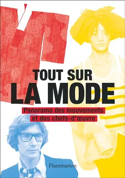 Tout sur la mode : panorama des mouvements et des chefs-d'oeuvre | Marnie Fogg, Valerie Steele
