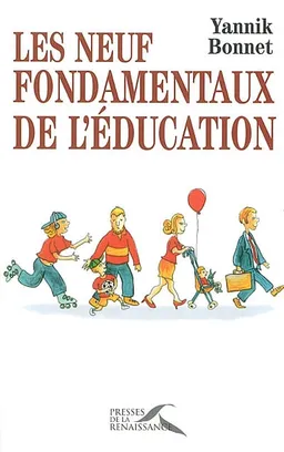 Les neuf fondamentaux de l'éducation | Yannik Bonnet