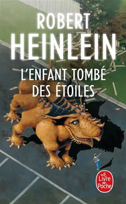 L'enfant tombé des étoiles | Robert Anson Heinlein